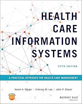 Health Care Information Systems: 5th Edition