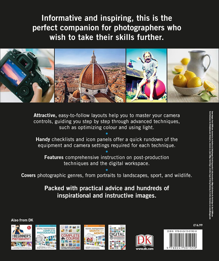 The Advanced Photography Guide: The Ultimate Step-by-Step Manual for Getting the Most from Your Digital Camera