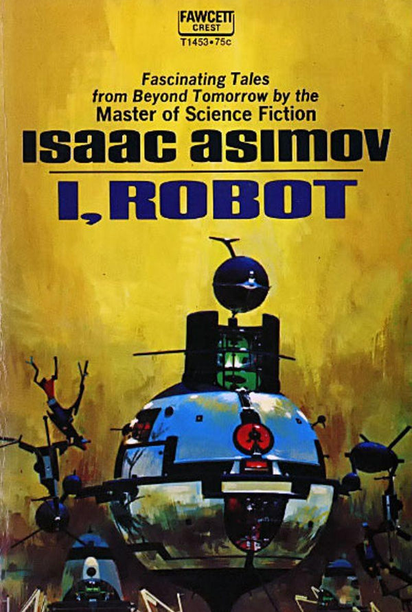 I, Robot – Isaac Asimov