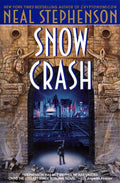 Snow Crash – Neal Stephenson