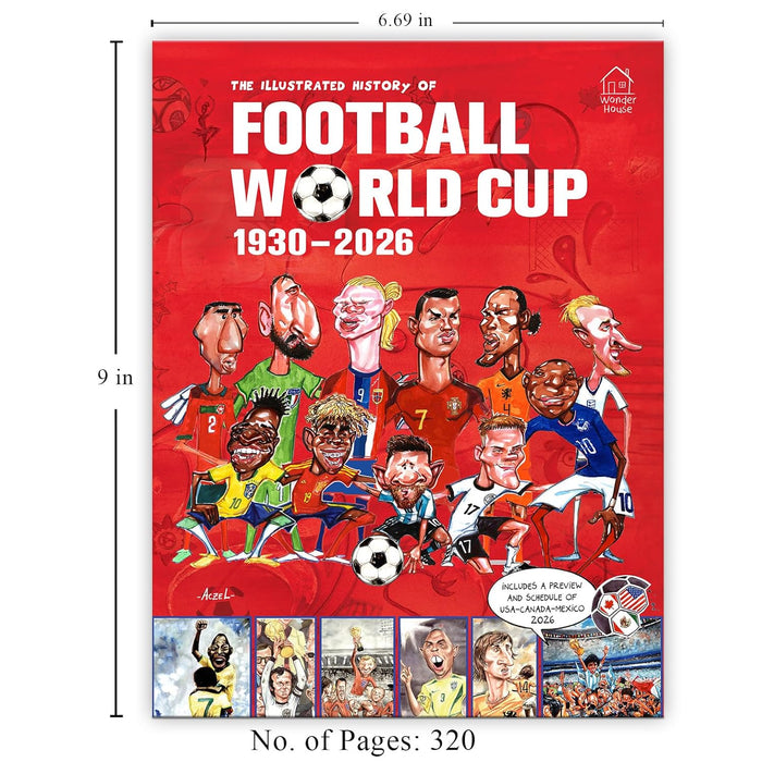 The Illustrated History of Football World Cup 1930 - 2026