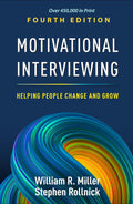 Motivational Interviewing: Helping People Change and Grow Hardcover- Fourth Edition