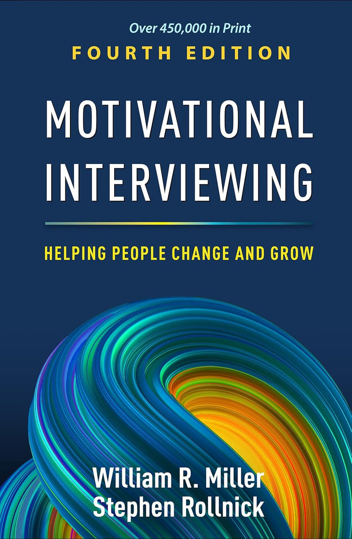Motivational Interviewing: Helping People Change and Grow Hardcover- Fourth Edition