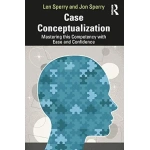 Case conceptualization: mastering this competency