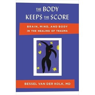 The Body keeps the score