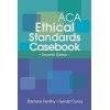 ACA Ethical Standards Casebook