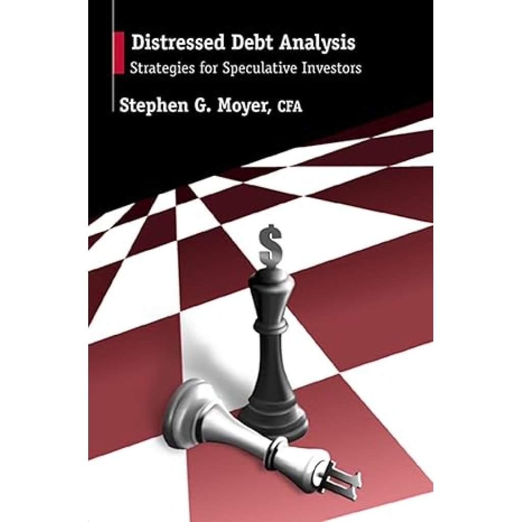 Distressed Debt Analysis: Strategies for Speculative Investors