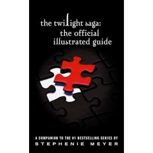 Twilight Saga: The Official Illustrated Guide