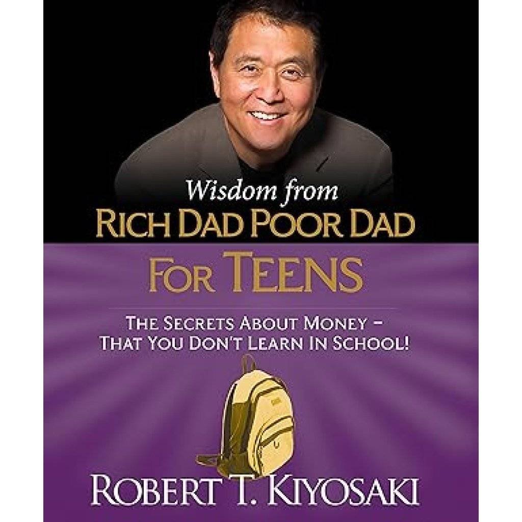 Rich dad poor dad for teens