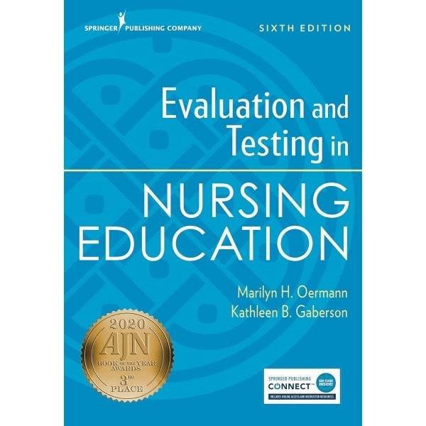 Evaluation and Testing in Nursing Education, Sixth Edition