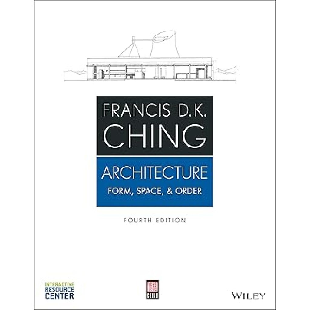 Architecture: Form, Space, & Order