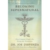 Becoming Supernatural