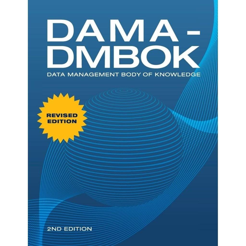 DAMA-DMBOK: Data Management Body of Knowledge