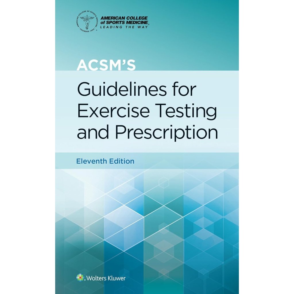 LWW - ACSM's Guidelines for Exercise Testing and Prescription (American College of Sports Medicine) (Lippincott Connect-ACSM)