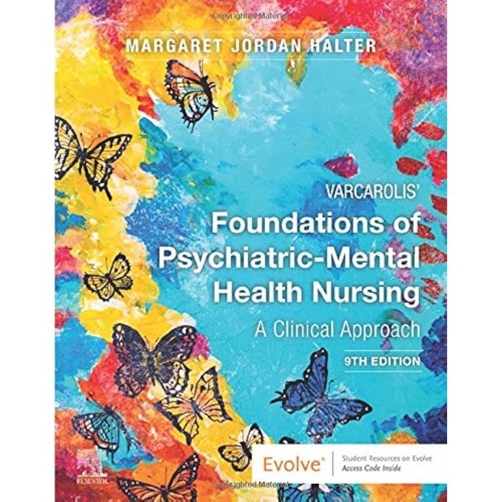 Varcarolis' Foundations of Psychiatric-Mental Health Nursing: A Clinical Approach 9th Edition