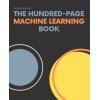The Hundred-Page Machine Learning Book (The Hundred-Page Books)