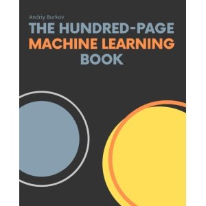 The Hundred-Page Machine Learning Book (The Hundred-Page Books)