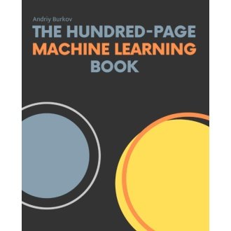 The Hundred-Page Machine Learning Book (The Hundred-Page Books)