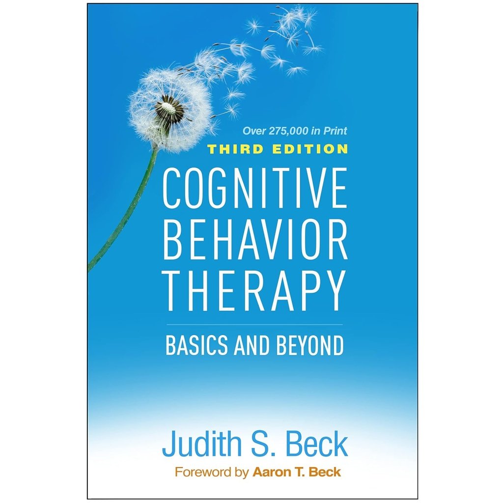 Cognitive Behavior Therapy: Basics and Beyond