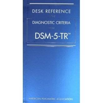 Desk Reference to the Diagnostic Criteria from Dsm-5-Tr(r) 5R Edition