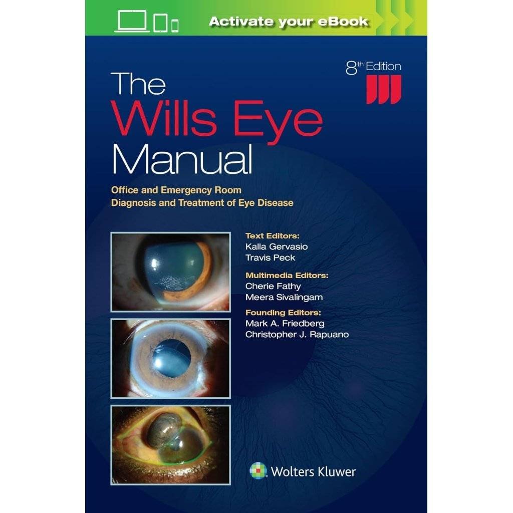 The Wills Eye Manual: Office and Emergency Room Diagnosis and Treatment of Eye Disease Eighth Edition