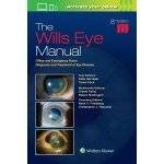 The Wills Eye Manual: Office and Emergency Room Diagnosis and Treatment of Eye Disease Eighth Edition