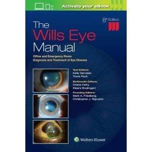 The Wills Eye Manual: Office and Emergency Room Diagnosis and Treatment of Eye Disease Eighth Edition