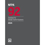NFPA 92, Standard for Smoke Control Systems (2024)