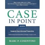 Case in Point 11th Edition: Complete Case Interview Preparation