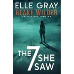 The 7 She Saw (Blake Wilder FBI Mystery Thriller)