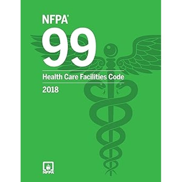 NFPA 99: Health Care Facilities Code, 2018 Edition