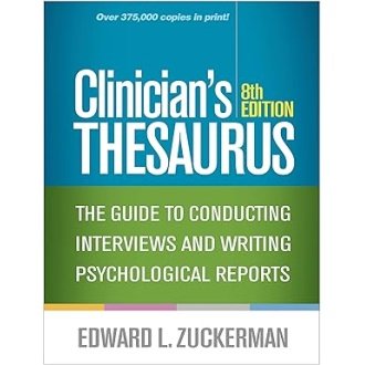 Clinician's Thesaurus: The Guide to Conducting Interviews and Writing Psychological Reports Eighth Edition