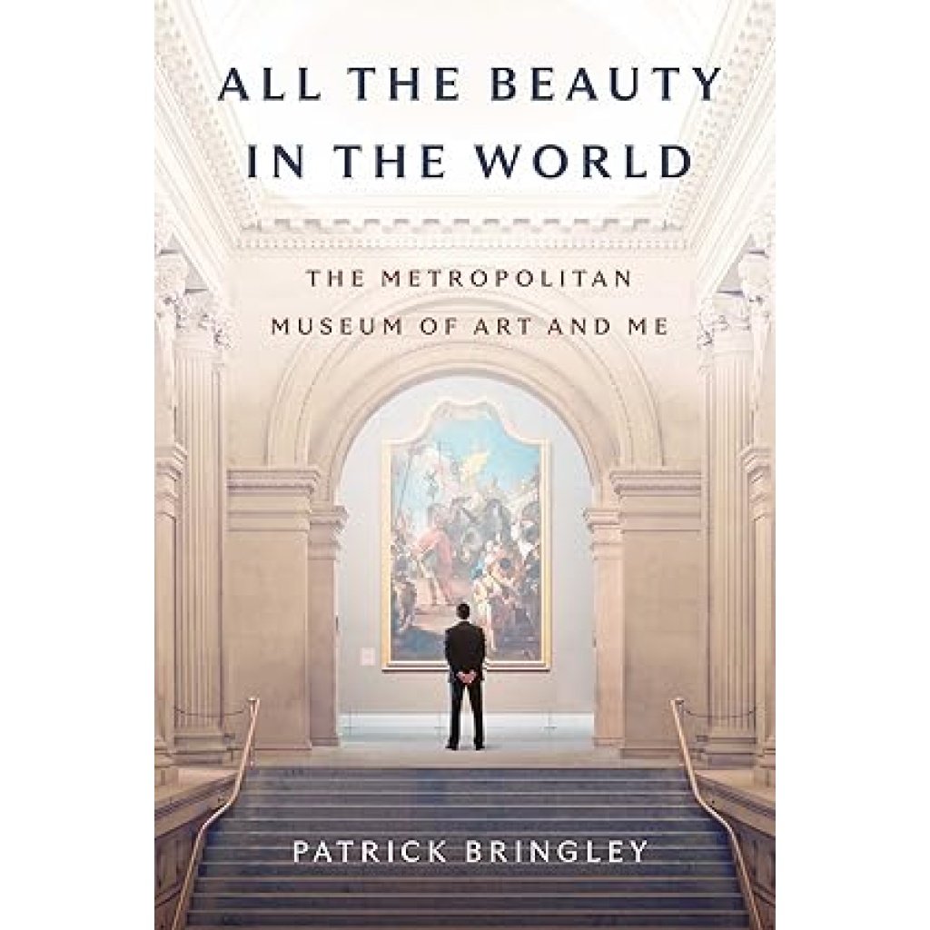 All the Beauty in the World: The Metropolitan Museum of Art and Me