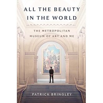 All the Beauty in the World: The Metropolitan Museum of Art and Me