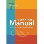 Publication Manual (OFFICIAL) 7th Edition of the American Psychological Association Seventh Edition