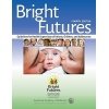 Bright Futures: Guidelines for Health Supervision of Infants, Children, and Adolescents 4th Edition