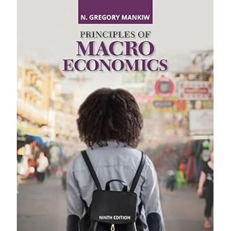 PRINCIPLES MACROECONOMICS (MindTap Course List) 9th Edition
